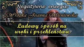 Ludowy sposób na uroki przekleństwa, przestrach, choroby czyli przekraczanie wody