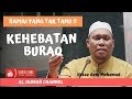 Ramai Yang Tak tahu ! Kehebatan Buraq - Ustaz Auni Mohamad