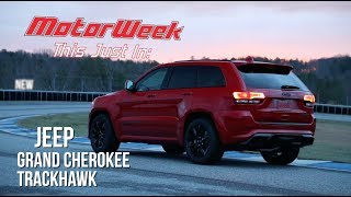 2018 Jeep Grand Cherokee Trackhawk - The 707 HP SUV | MotorWeek This Just In