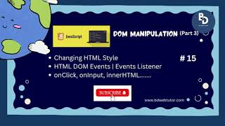 How to Master JavaScript step by step Bangla | DOM Manipulation (Part-3) with BD Web Tutor