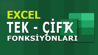 TEK ve ÇİFT (ODD - EVEN) Fonksiyonları | Excel Dersleri