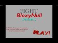 Fighting BloxyNULL - Fight BloxyNull Recoded (dev testing)