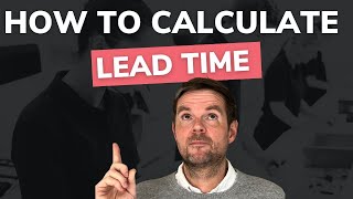 How to calculate Lead Time. The easy way.