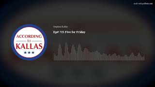 Ep# 715 Five for Friday