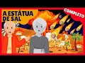 A ESTÁTUA DE SAL (HISTÓRIA COMPLETA) - DESENHO BÍBLICO INFANTIL