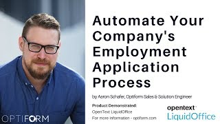 Improve Your Company's Employment Application Process With OpenText LiquidOffice