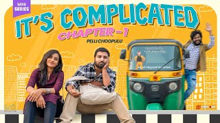 It's Complicated - Chapter 1 || Mini Web Series || WhatKnot || Infinitum Media