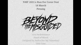 BEYOND THE MISGUIDED - Hand of Blood (Cover BFMV) live at NMF2023 x Run For Cover Fest in Penang