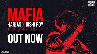 MAFIA (LYRICAL VIDEO) | HARJAS FT. RISHI ROY | ANKEE | KALAMKAAR