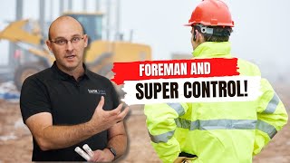 Foreman and Super Control in Construction