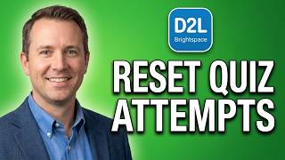 D2L | Brightspace - Reset Quiz Attempt