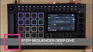 Getting Started with MPC Live III | Step Sequencer Deep Dive