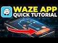 How to use Waze navigation app - Quick Tutorial