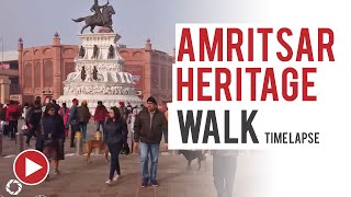 Amritsar Heritage Walk Time lapse