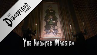 Disneyland Insider - The Haunted Mansion