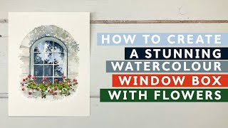 How To Create A Stunning Watercolour Window Box With Flowers