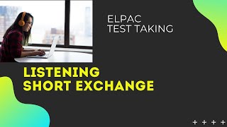 ELPAC Listening Short Exchange