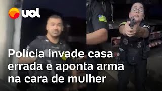 Polícia invade casa errada e aponta arma no rosto de mulher em Goiás; veja vídeo completo