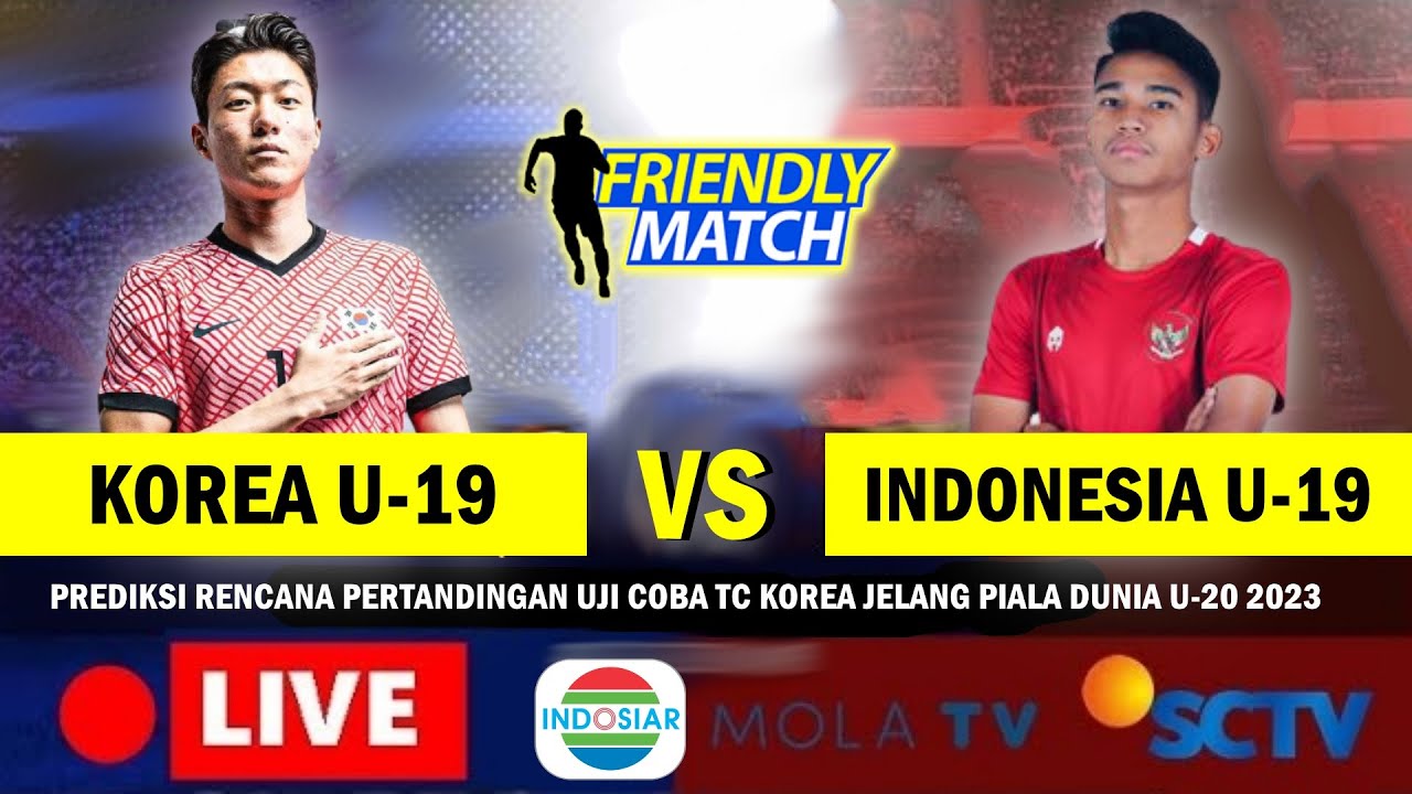 🔴 TIMNAS INDONESIA U19 VS KOREA SELATAN U19 - FRIENDLY MATCH 2022 TC ...