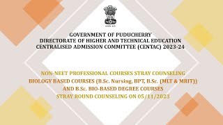 CENTAC - NON-NEET PROFESSIONAL COURSES STRAY COUNSELING