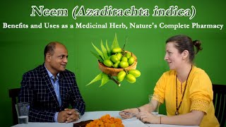 Neem (Azadirachta indica) - Benefits and Uses as a Medicinal Herb | Nature's Complete Pharmacy