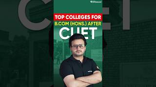 B.com (Hons) from Delhi University After CUET 2024 🎯| Top Colleges of DU for B.com (Hons) | #shorts