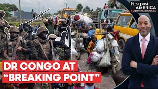 M23 Rebels Move Towards Eastern DR Congo as Goma City Faces Major Security Crisis |Firstpost America