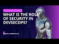 What is the role of Security in DevSecOps? | Thesis Chronicles