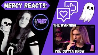 Mercy Reacts: The Warning - Outta Know Cover