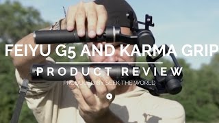 Product Review: Feiyu G5 and GoPro Karma Grip