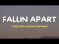 Fallin Apart (Lyrics/English Translation) | Karan Aujla | Punjabi Songs