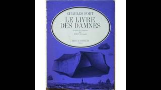 Charles Fort : Le livre des damnés (extrait) | Georges Z. Vernat