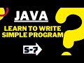 Write Simple Java program | Beginner Java tutorial | Run Basic Java program | Java code example