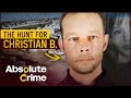 Who Is Christian B? The Real Prime Suspect In Madeleine McCann Abduction | Ep 2