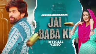 Jai Baba Ki (Official Video) Masoom Sharma | Dev Chouhan, Pooja Saxena | New Haryanvi Song