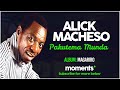 ▶️Moments| Alick Macheso -Pakutema Munda