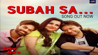 Subah Sa (full song) Love Is Love | Kapil Kaustubh Sharma, Yuvraaj Parashar, Bidita Bag Kitu Gidwani