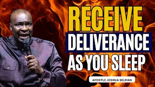 🔥 RECEIVE THIS POWERFUL PRAYER INTO YOUR SPIRIT AS YOU SLEEP TONIGHT | APOSTLE JOSHUA SELMAN 2025