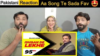 Ishqan De Lekhe - Sajjan Adeeb @TagraReaction  | Pakistani Reaction