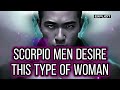 What Does Scorpio Man Like In A Woman? (EXPOSING ♏️ MEN)