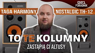 Te kolumny zastąpią Ci ALTUSY | Taga Harmony Nostalgic TH-12