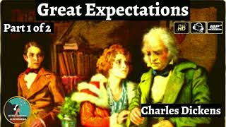 Great Expectations by Charles Dickens - FULL AudioBook 🎧📖 (Part 1 of 2)
