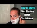 How To Shave - Wet Shaving Razor Techniques