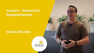 Vacature - Medewerker Zorgadministratie Arkin