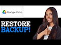 How To Restore Backup From Google Drive (2025)