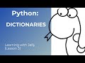Dictionaries (Including Dictionary Comprehensions):  Python for Beginners (Lesson 3)