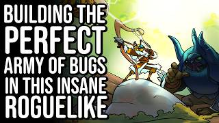 Building a MANTIS ARMY in one of my FAVORITE ROGUELIKES this Year!