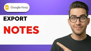 How to Export Google Keep Notes [2026 Full Guide]