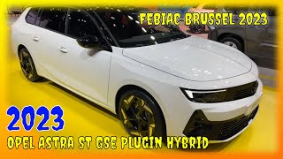 2023 Opel Astra ST GSe Plugin Hybrid Interior and Exterior Brussels Motor Show 2023