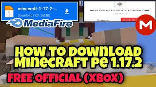 如何免費下載最新官方正版Minecraft PE 1.17.2！「可登錄Xbox」[MediaFire \u0026 MEGA] || @BroQiang2007